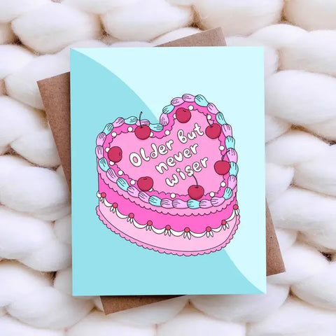 Older But Never Wiser Card