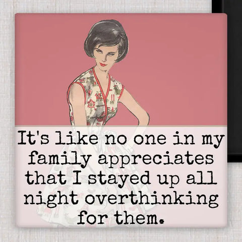 No One In My Family... Magnet