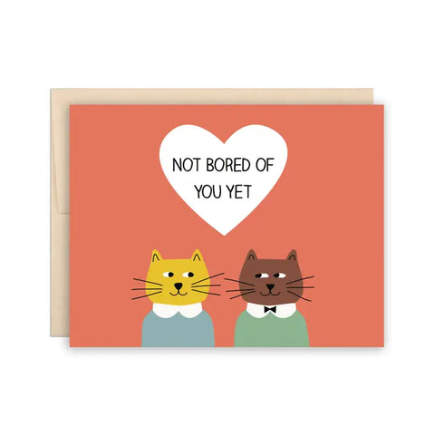 Not Bored Yet Card