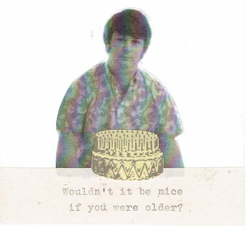 Wouldn't It Be Nice Birthday Card