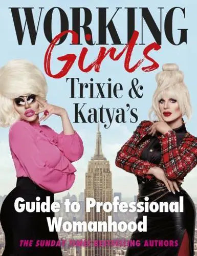 Working Girls - Guide To Professional Womanhood