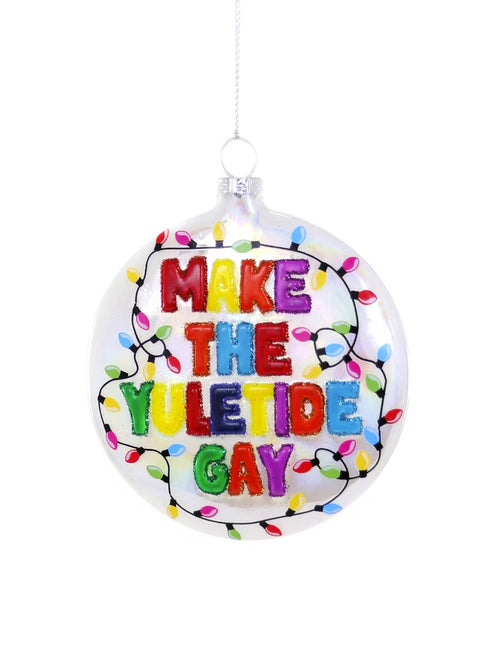 Make The Yuletide Gay Ornament