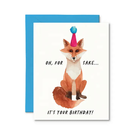 Fox Sake It's Your Birthday Card