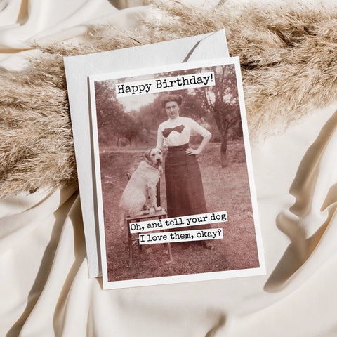 Tell Your Dog I Love Them Card