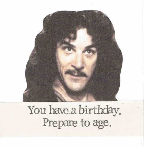 Prepare To Age Birthday Card