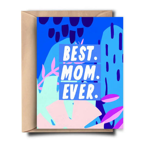 Best. Mom. Ever. Card
