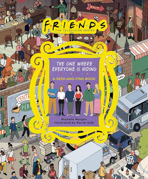 Friends: The One Where Everyone Is Hiding - Seek & Find Book
