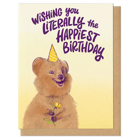 Literally Happiest of Birthdays Card