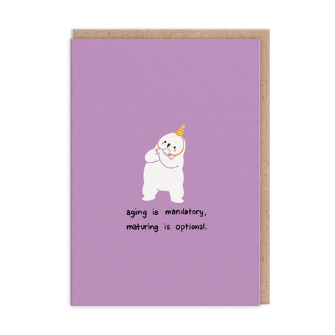 Aging Is Mandatory Card