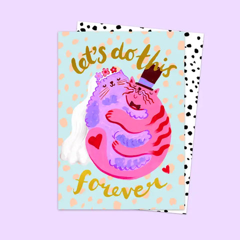 Let's Do This Forever Card
