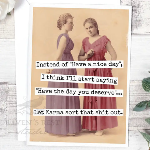 Instead Of "Have A Nice Day"