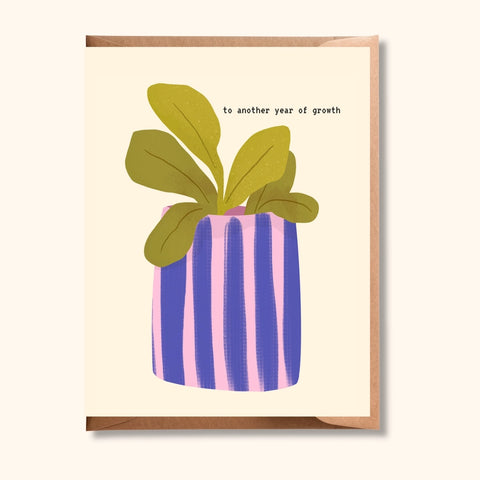 Another Year Of Growth Card