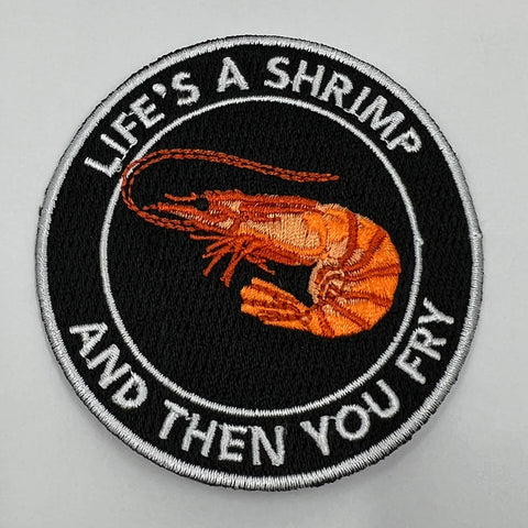Life's a Shrimp Patch