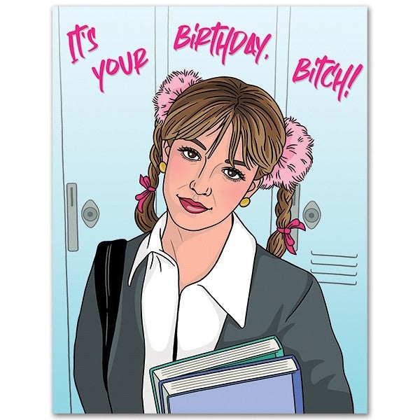 It's Your Birthday, Bitch! Card