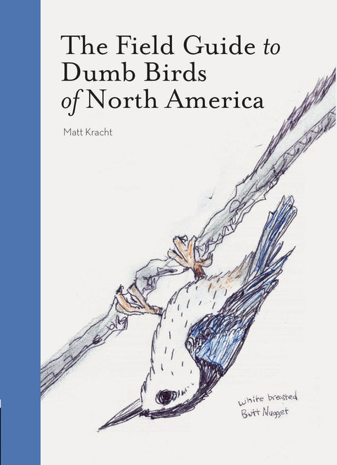 Feild Guide To Dumb Birds Of North America
