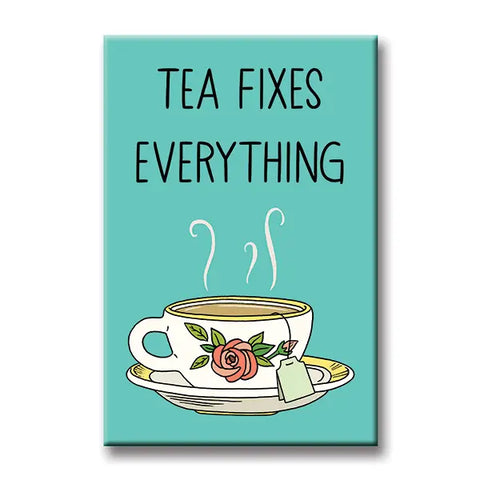 Tea Fixes Everything