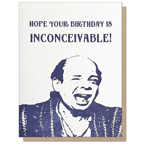 Inconceivable! Birthday Card