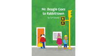 Load image into Gallery viewer, Mr. Beagle Goes to Rabbittown
